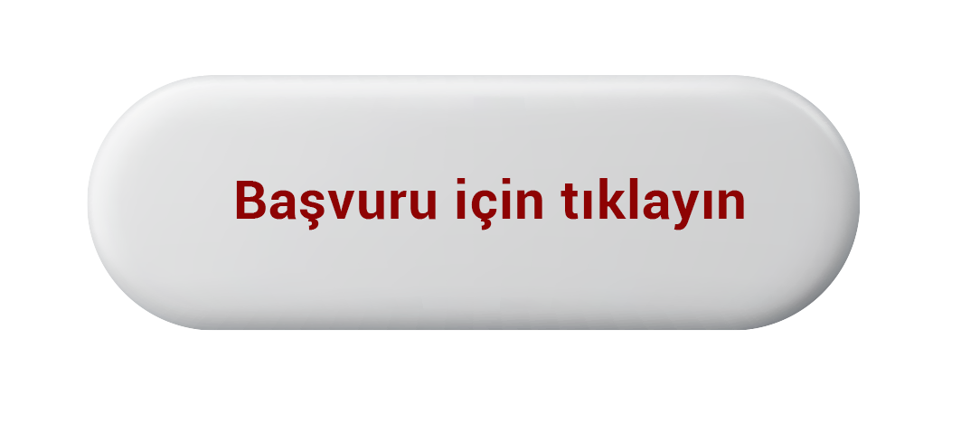 Başvuru İçin Tıklayın